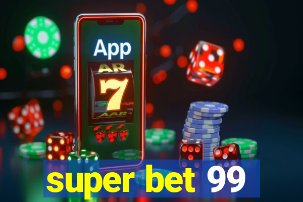 super bet 99